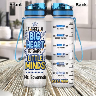 Custom It Takes A Big Heart To Shape Little Minds Teacher Back To School Water Tracker Bottle with Time Marker