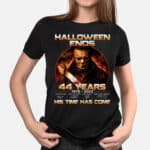 Halloween Ends 44 Years 2022 T-Shirt - Halloween Michael Myers Shirt His Time Has Come Tee