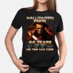 Halloween Ends 44 Years 2022 T-Shirt - Halloween Michael Myers Shirt His Time Has Come Tee