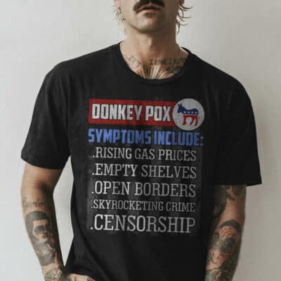 Alternative view of Donkey Pox Symptoms Include Rising Gas Prices Empty Shelves Anti Biden Democrat T-Shirt