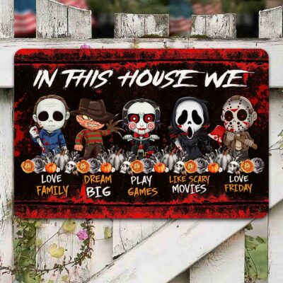 Alternative view of In This House We Love Family Dream Big Like Scary Movies Horror Movie Characters Decorative Metal Sign