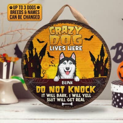 Alternative view of Personalized Dog Breeds Crazy Dog Lives Here Do Not Knock Funny Halloween Circle Wooden Door Sign - Front Porch Sign