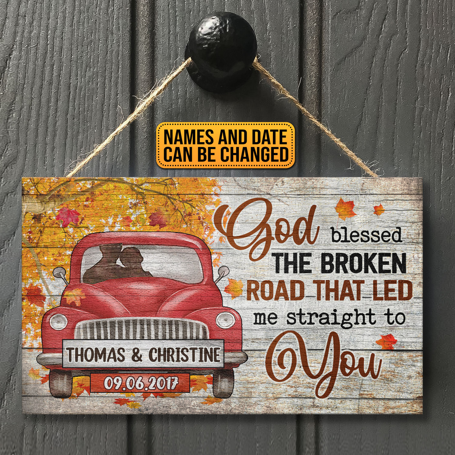 Personalized God Blessed The Broken Road That Led Me Straight To You Red Truck Fall Autumn Rectangle Wooden Door Sign