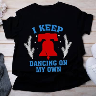 Philly Dancing on My Own Philadelphia Baseball T-Shirt