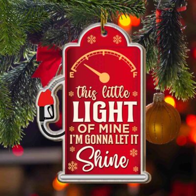 This Little Light Of Mine I'm Gonna Let It Shine Gas Price Custom Shaped Wooden Christmas Ornament Keepsake