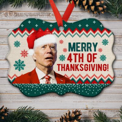 Merry 4th Of Thanksgiving Funny Biden Ugly Christmas Benelux Shaped Medallion Christmas Ornament Keepsake