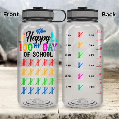 Happy 100th Day of School Water Bottle - 100 Days of School Travel Bottle