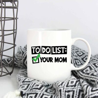 To Do List Your Mom Funny Fathers Day Present T-Shirt Funny Dad Gift
