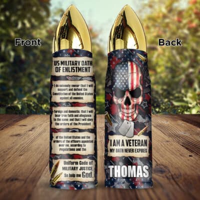 Personalized I Am A Veteran My Oath Never Expires Travel Bullet Shape Insulated Tumbler With Lid