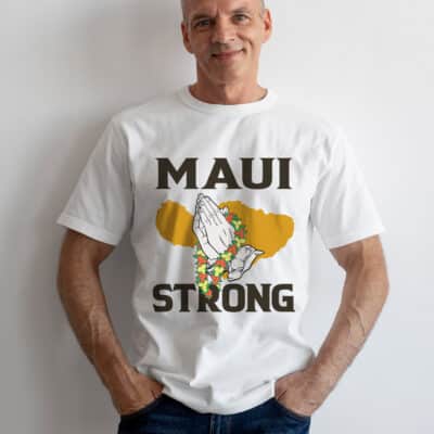 Pray for Maui Maui Strong T-Shirt - Maui Hawaii Strong Shirt