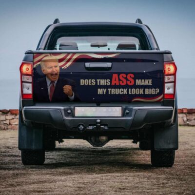 Does This Ass Make My Truck Look Big Funny Biden Truck Tailgate Decal Sticker Wrap