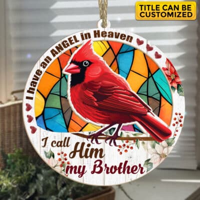 I Have an Angel in Heaven I Call Him My Dad Memorial Suncatcher Ornament Ornament- Christmas Ornament Keepsake