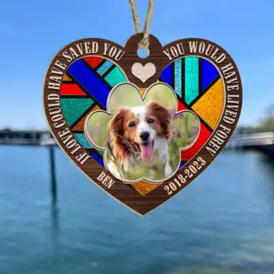 Alternative view of If Love Could Have Saved You You Would Have Lived Forever Dog Memorial Suncatcher Christmas Ornament Keeepsake