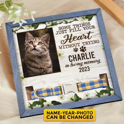 Alternative view of Personalized Some Things Just Fill Your Heart Without Trying Dog Memorial Collar Sign - Dog Loss Sympathy Gifts
