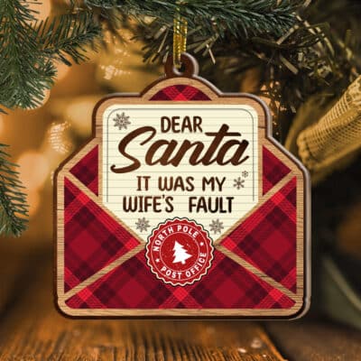 Alternative view of Dear Santa It Was My Wife's Fault Custom Shaped Wooden Christmas Ornament Keepsake