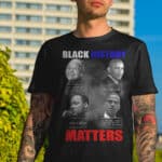 2VT. Black History Matters shirt mk2