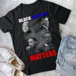 2VT. Black History Matters shirt mk3
