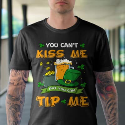 Alternative view of You Can't Kiss Me But You Can Tip Me Funny Waitress St Patrick's Day T-Shirt