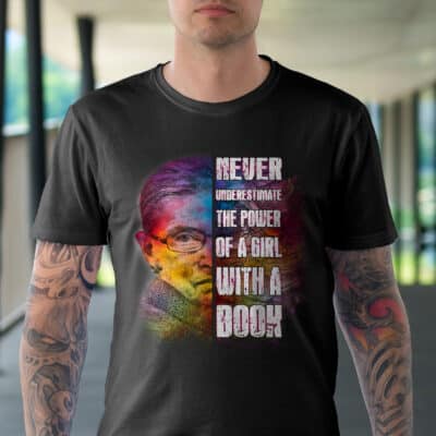 Alternative view of Never Underestimate The Power Of A Girl With A Book Ruth Bader Ginsburg T-Shirt