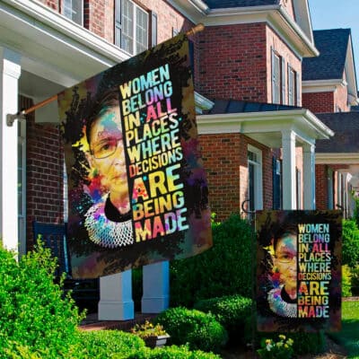 Alternative view of Women Belong In All Places Where Decisions Are Being Made Ruth Bader Ginsburg Outdoor House Flag - Home Garden Flag