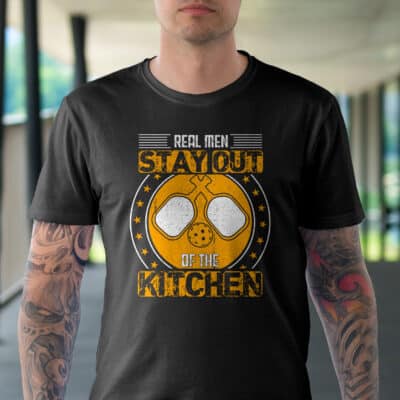 Alternative view of Real Men Stay Out Of The Kitchen Funny Pickleball T-Shirt - Pickleball Lover Gifts