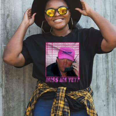 Alternative view of Miss Me Yet Funny Trump T-Shirt - Trump For President 2024 Shirt