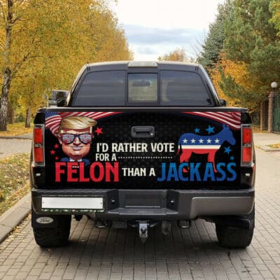 Alternative view of I'd Rather Vote For A Felon Than A Jackass Truck Tailgate Decal Sticker Wrap - Vinyl Graphic Decal Bumper Sticker