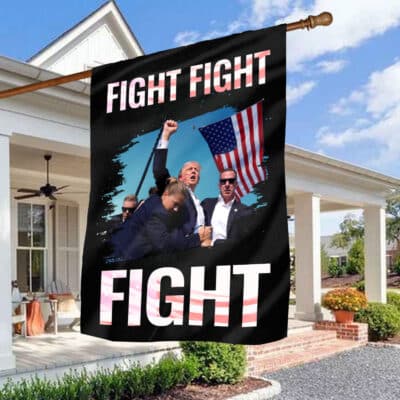 Fight Fight Fight Trump 2024 Outdoor House Flag - Support Trump Home Garden Flag