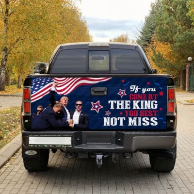 Alternative view of If You Come At The King You Best Not Miss Trump 2024 Truck Tailgate Decal Sticker Wrap