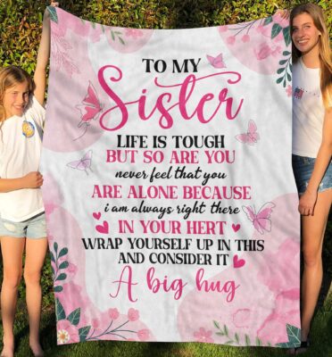 Alternative view of To My Sister Life Is Tough Fleece Blanket - Sister Gifts Blanket, Sister Birthday Gifts, Sister Gifts from Sister, Gifts for Sister