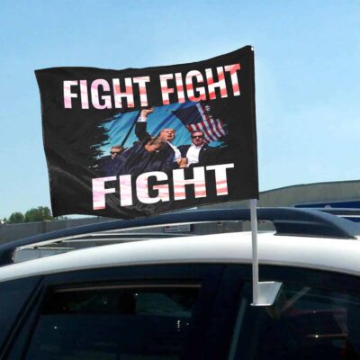 Fight Fight Fight Trump 2024 Double Sided Car Window Flag - Support Trump Car Window Flag Accessory