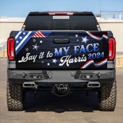 Say It To My Face Harris 2024 Truck Tailgate Decal Sticker Wrap - Support Kamala Harris Vinyl Graphic Decal Bumper Sticker