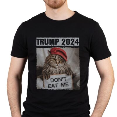 Alternative view of Trump 2024 Don't Eat Me T-Shirt - Cats For Trump Presidential Election Shirt
