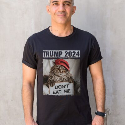 Trump 2024 Don't Eat Me T-Shirt - Cats For Trump Presidential Election Shirt