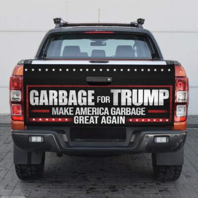 Garbage For Trump Make American Garbage Great Again Funny Truck Tailgate Decal Sticker Wrap