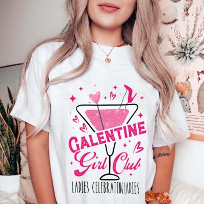 Alternative view of Galentine Girl Club Ladies Celebrating Ladies Cocktail T-Shirt - Galentine Gifts For Women
