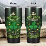 Most Likely To Start The Shenanigans St Patrick's Day Insulated Tumbler Cup With Lid and Straw