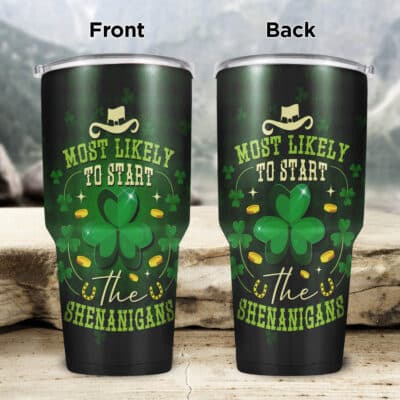 Most Likely To Start The Shenanigans St Patrick's Day Insulated Tumbler Cup With Lid and Straw