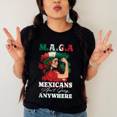 Alternative view of MAGA Mexicans Ain't Going Anywhere Proud Mexican Girl Women T-Shirt - V-Neck Shirt
