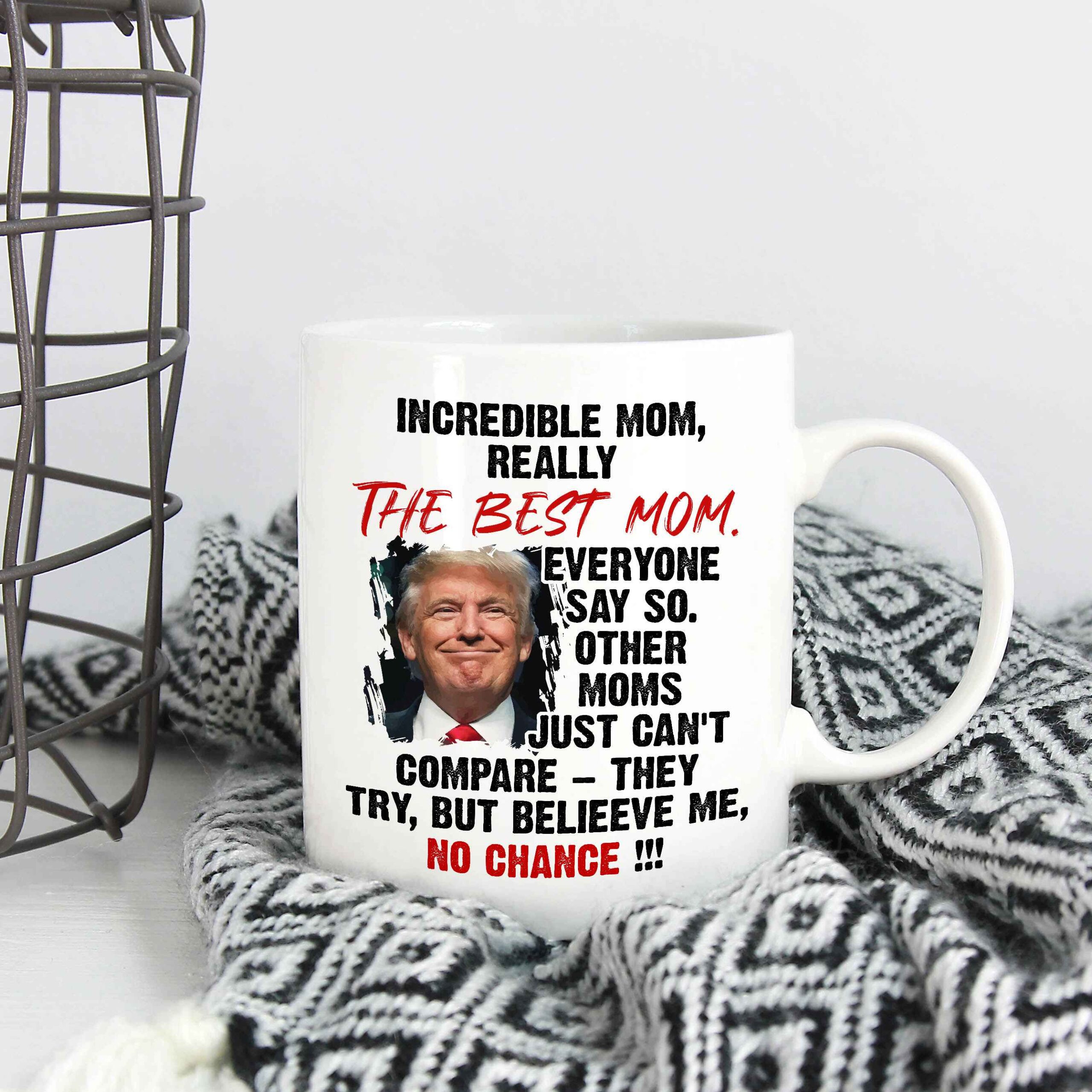 4VT. Trump Incredible Mom mug mk6