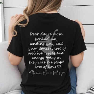 Funny Retro Dear Dance Mom Behind Me Sending You Print On Back T-Shirt Youth Shirt