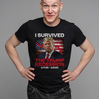 I Survived The Trump Recession Funny Political T-Shirt