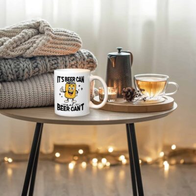 Alternative view of It's Beer Can Not Beer Can't Funny Ceramic Coffee Mug - Beer Stein - Drinking Lover Gifts