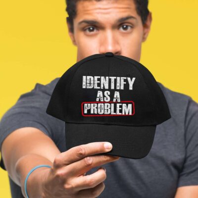 I Identify As A Problem Funny Humor Saying Embroidered Twill Hat Adjustable Cap For Men Women