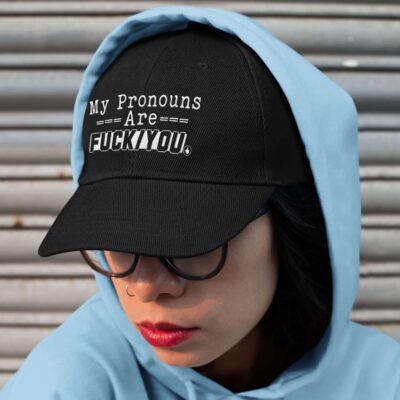 Alternative view of My Pronouns are Fuck You Funny Sarcasm Adult Humor Embroidered Twill Hat Adjustable Cap For Men Women