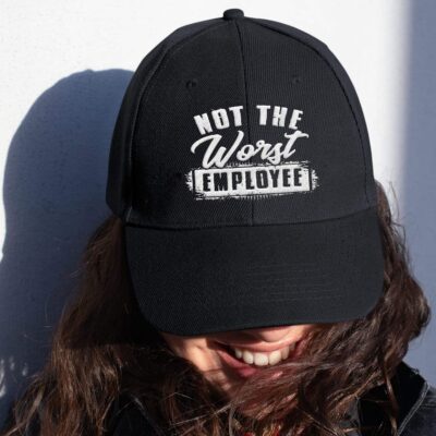 Not The Worst Employee Funny Employee Worker Office Saying Embroidered Twill Hat Adjustable Cap For Men Women