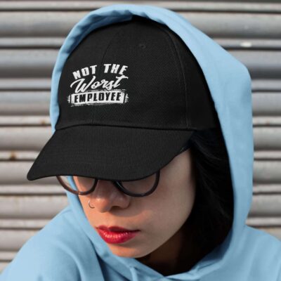 Alternative view of Not The Worst Employee Funny Employee Worker Office Saying Embroidered Twill Hat Adjustable Cap For Men Women