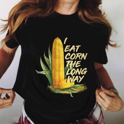 Alternative view of I Eat Corn The Long Way Funny Adult Humor Naughty Saying T-Shirt