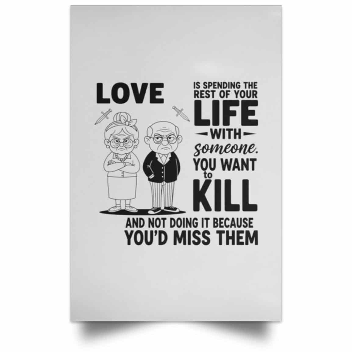 Love Is Spending The Rest of Your Life Canvas Poster, White, Unframed Poster Love Is Spending The Rest of Your Life Canvas Poster, White, Unframed Poster