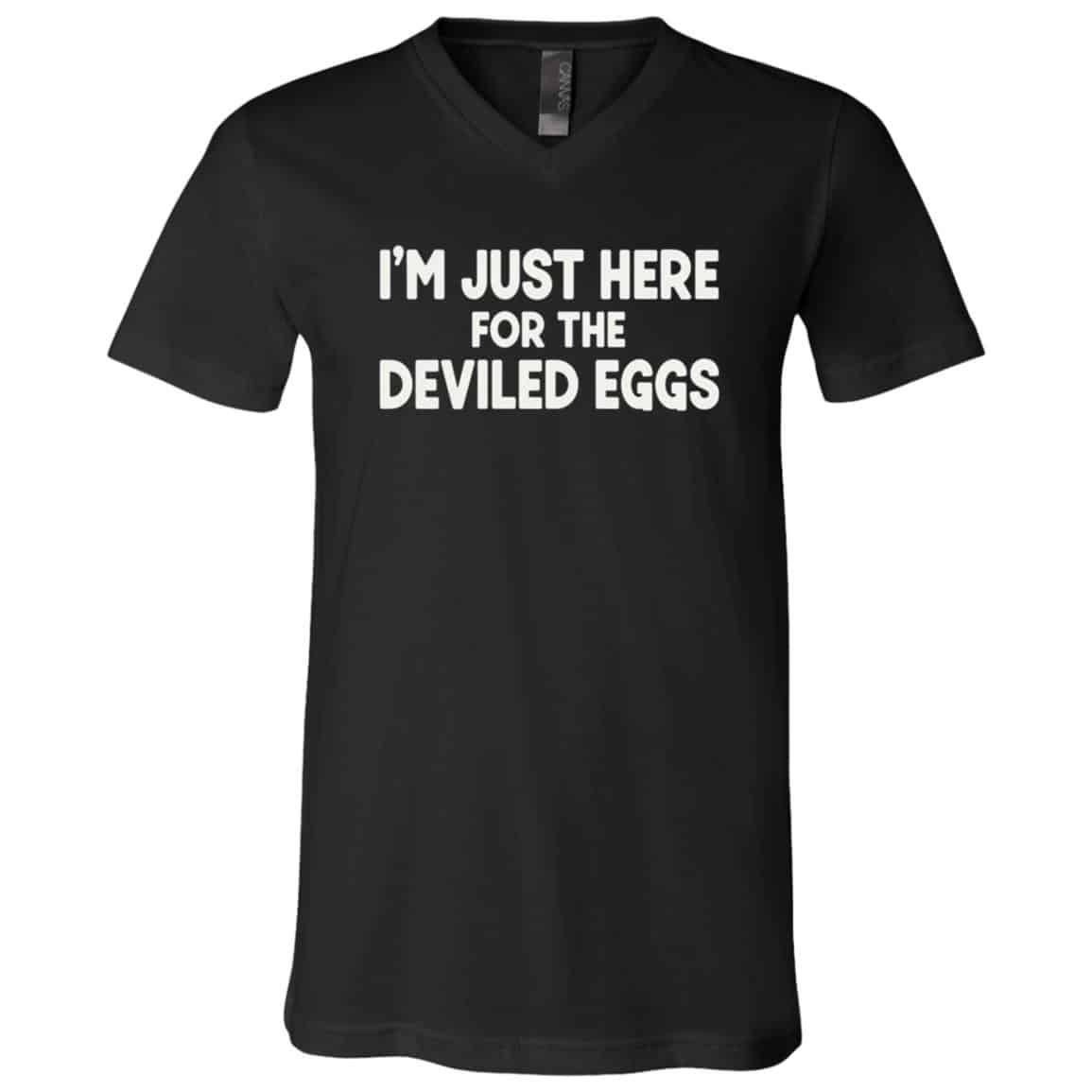 I'm Just Here For Delivered Eggs T-Shirt - V-Neck Shirt, Black, V-Neck T-Shirt